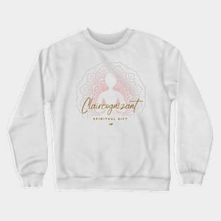 Claircognizant Spiritual Gift Crewneck Sweatshirt